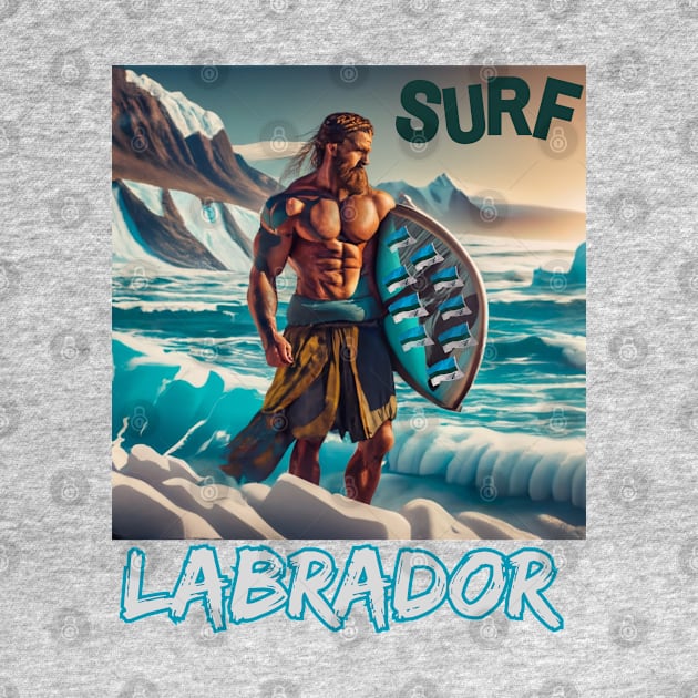 Labrador Surf City Viking Icebergs Classic Humor by SailorsDelight